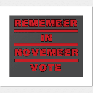 remember in november vote Posters and Art